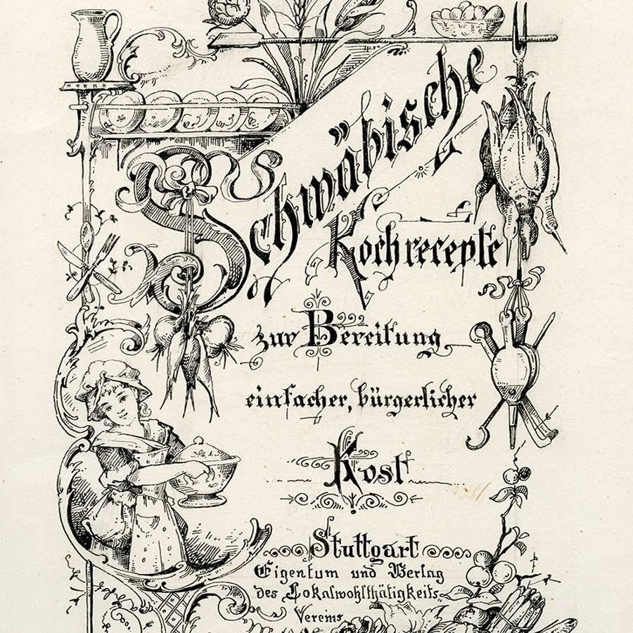 Als Anleitung zur gesunden und kostengünstigen Ernährung veröffentlichte der Stuttgarter Lokalwohltätigkeitsverein 1896 eigens ein Kochbuch (Quelle: Landesarchiv BW, StAL F 240/1 Bü 318)