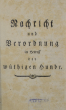 Nachricht und Verordnung in Betreff der wüthigen Hunde: [Freyburg, den 3ten Jänner 1783.]