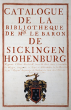Catalogue de la bibliothèque de Monseigneur le baron de Sickingen-Hohenburg