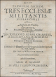 Trifolium Sacrum, Tres Ecclesiae Militantis Hierarchias exhibens