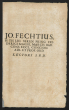 Jo. Fechtius, Ss. Th. Lic. Seren. Princ. Friderici Magni, March. Bad. Cons. Eccl. Concion. Aul. Et Prof. Ord. Lectori S. P. D.